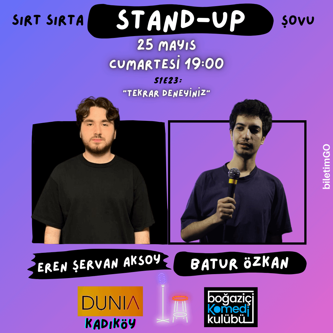 Sırt Sırta Stand-up: Batur Özkan & Eren Şervan Aksoy
