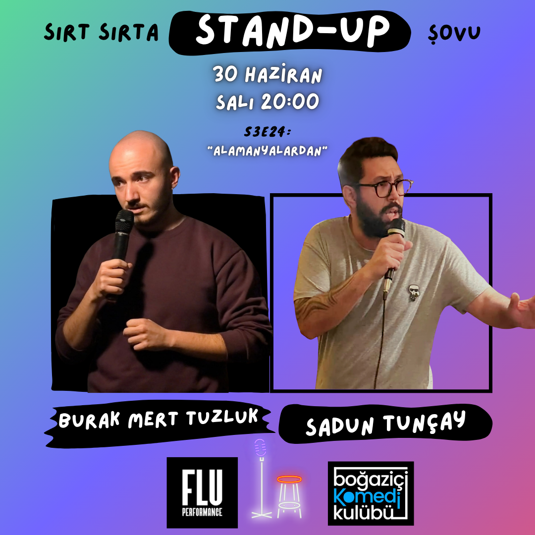 Sırt Sırta Stand-up: Burak Mert Tuzluk & Sadun Tunçay