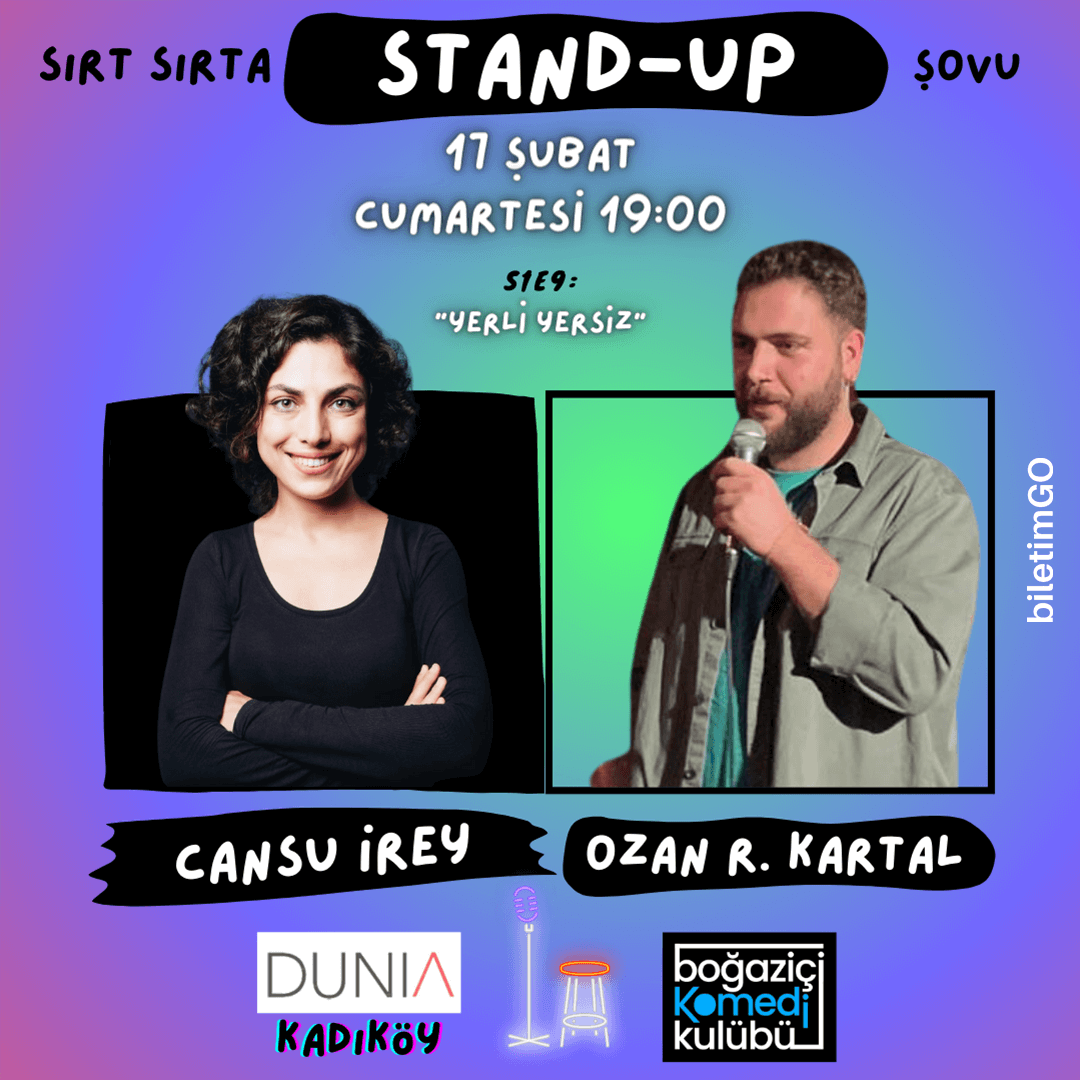Sırt Sırta Stand-up: Cansu İrey & Ozan R. Kartal