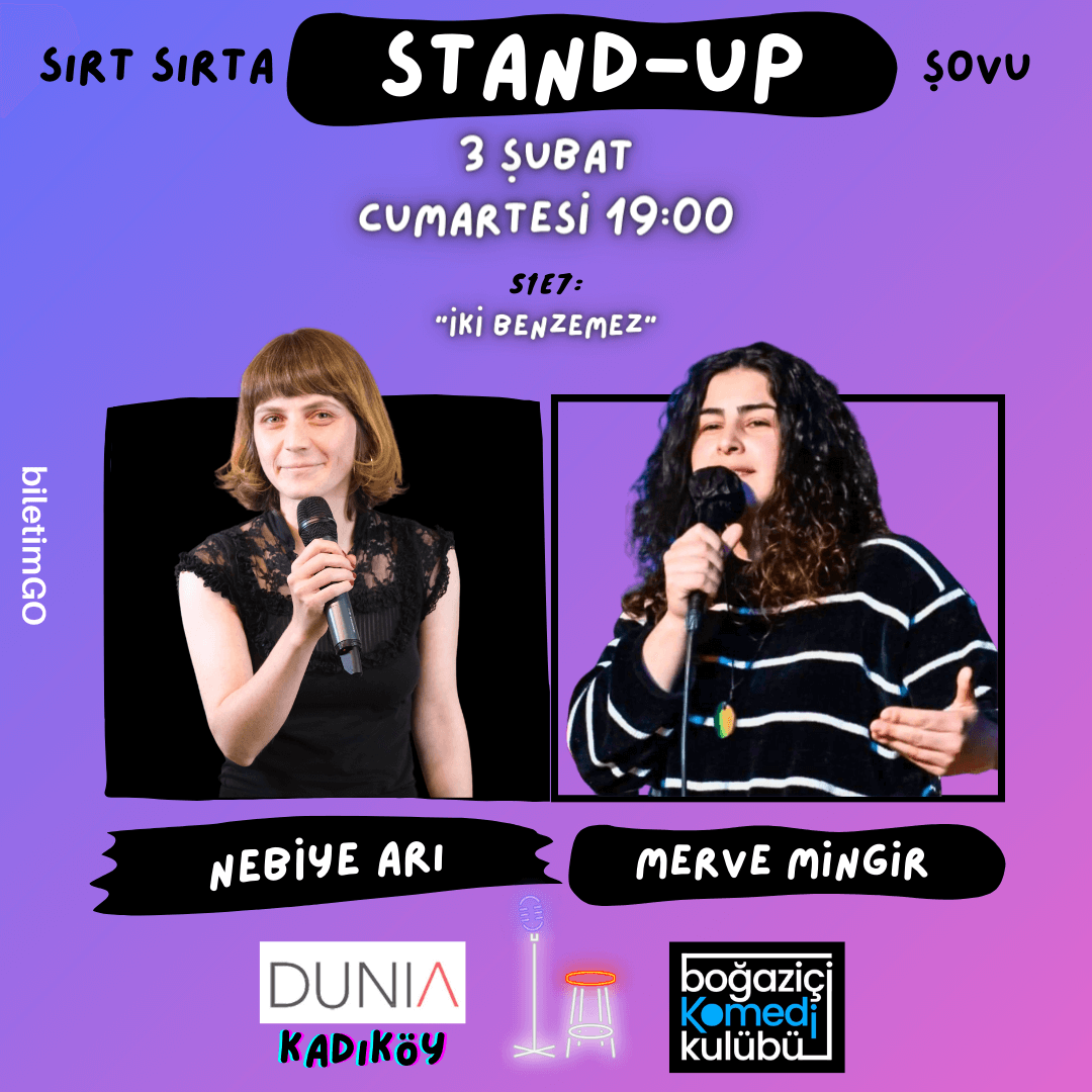 Sırt Sırta Stand-up: Nebiye Arı & Merve Mingir