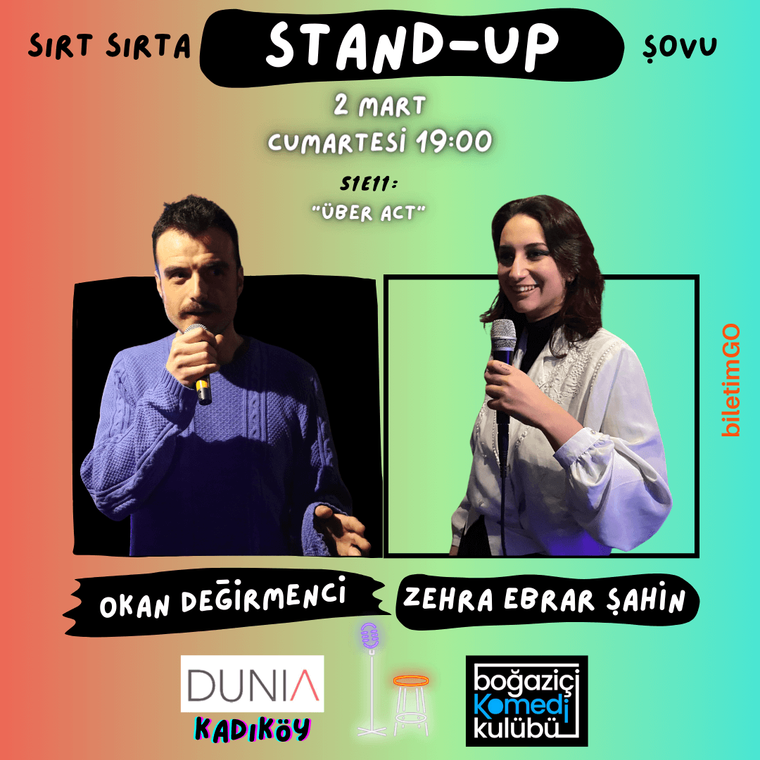 Sırt Sırta Stand-up: Okan Değirmenci & Zehra Ebrar Şahin