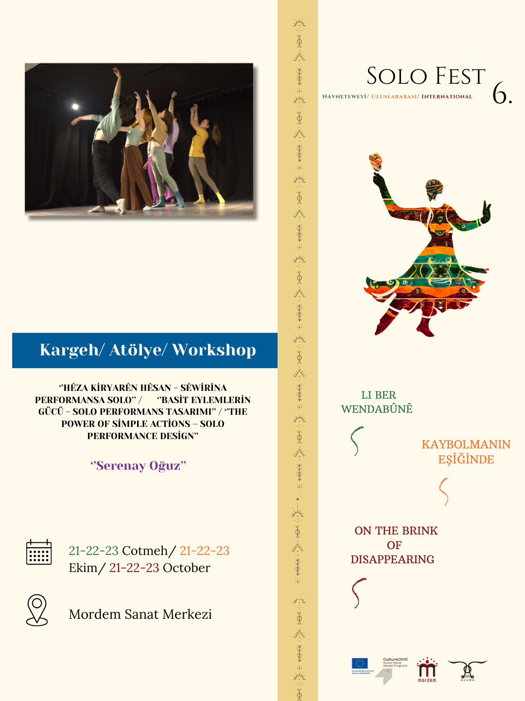 ''SoloFest6'' ‘’Hêza Kiryarên Hêsan - Sêwirîna Performansa Solo’’ / ‘’Basit Eylemlerin Gücü - Solo Performans Tasarımı’’ / ‘’The Power of Simple Actions – Solo Performance Design’’