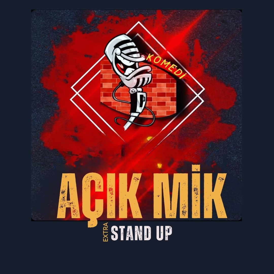 Stand Up - Açık Mikrofon Extra