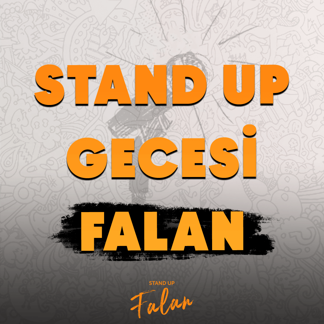 Stand Up Gecesi Falan İstanbul