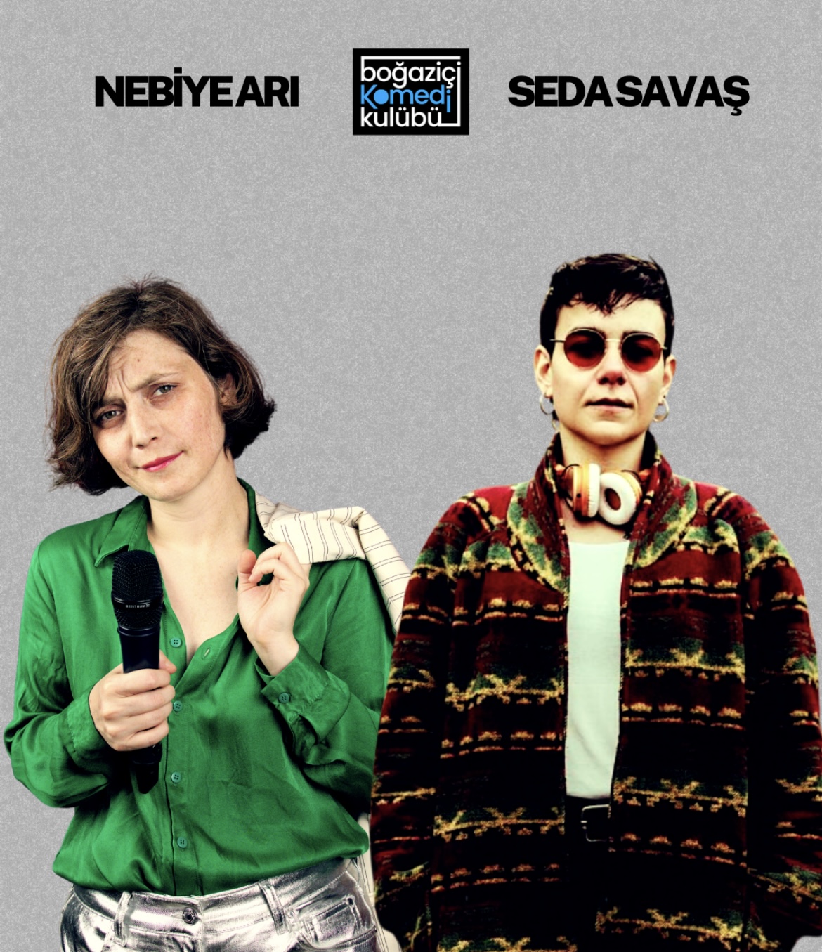 Stand up + Konser (Nebiye Arı ve Seda Savaş)