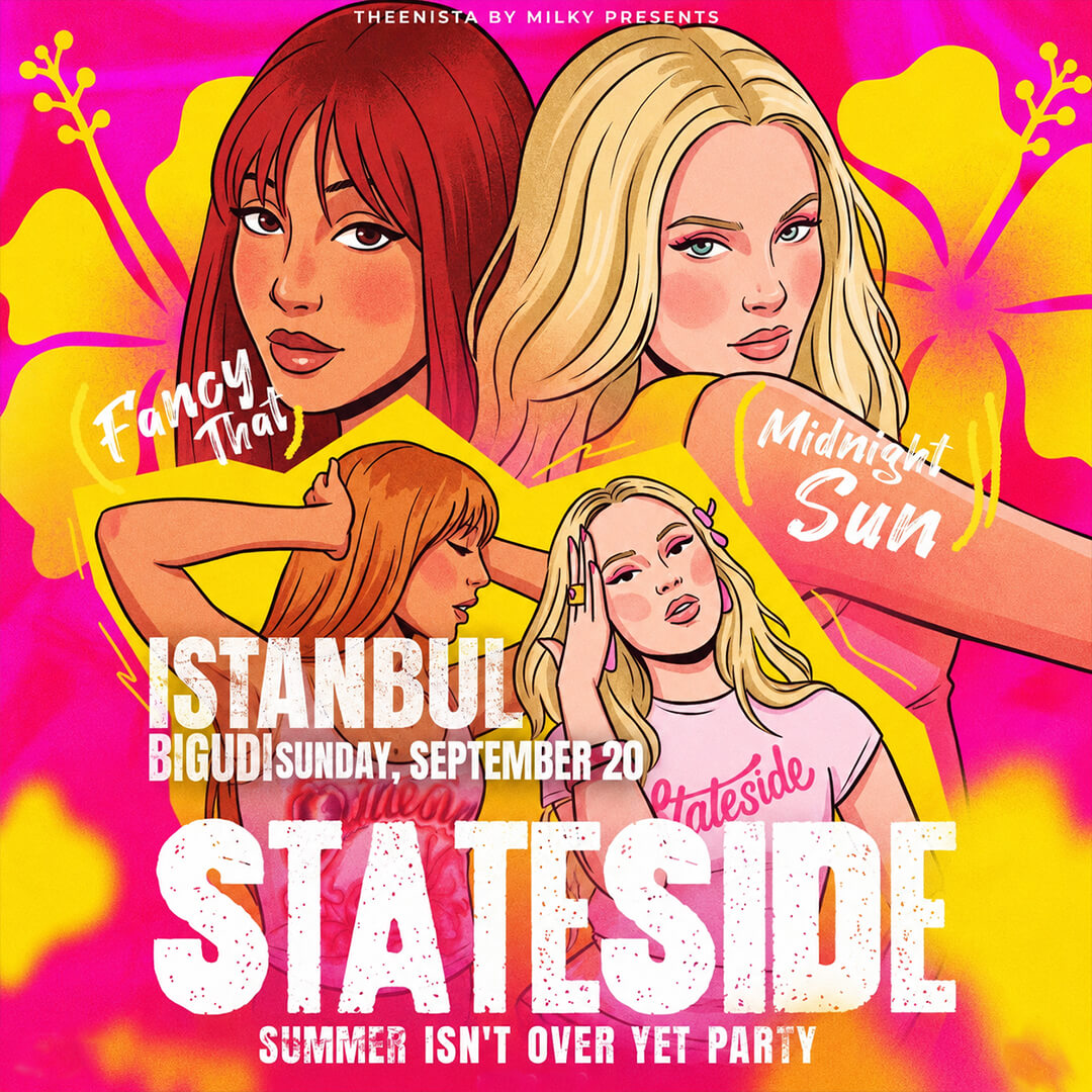 STATESIDE PARTY (SUMMER ISN'T OVER YET VERSION) İSTANBUL
