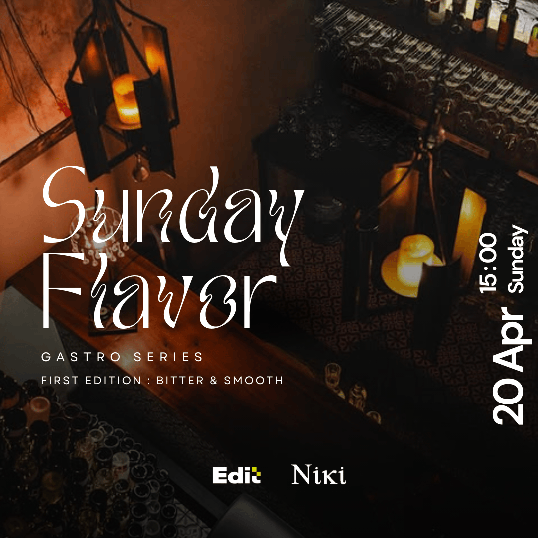 Sunday Flavor | Gastro Series - Bitter & Smooth