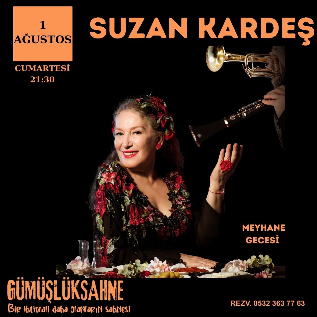 SUZAN KARDEŞ - GÜMÜŞLÜK SAHNE