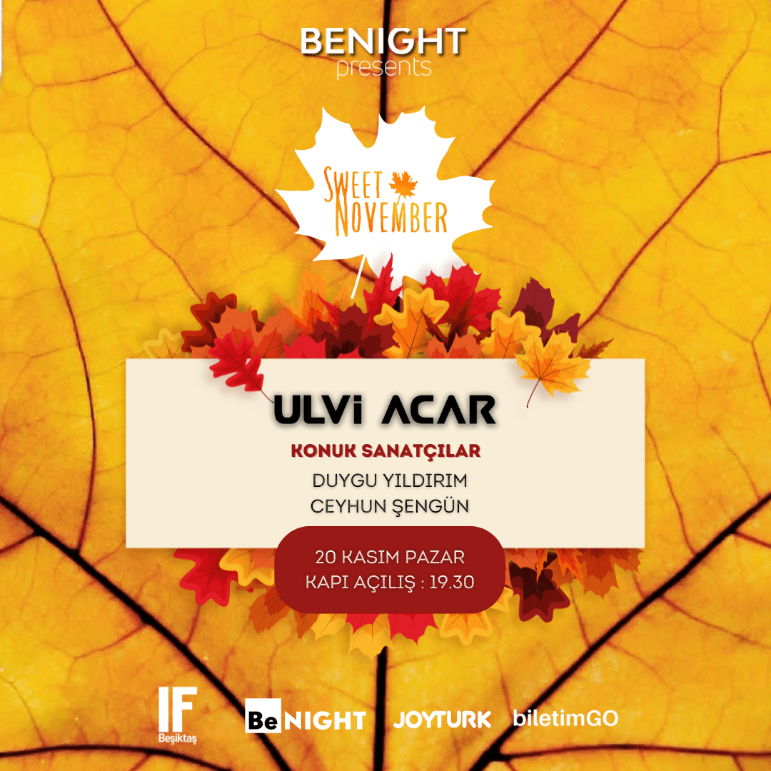 Sweet November @İF BEŞİKTAŞ