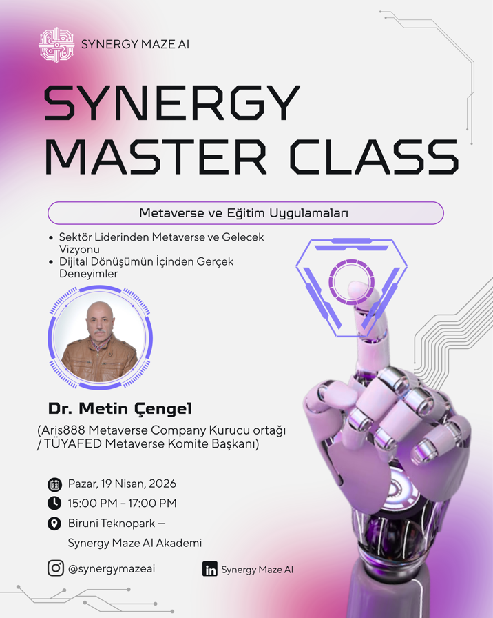Synergy MasterClass: Metaverse ve Eğitim Uygulamaları - Dr. Metin Çengel (Aris888 - CEO, TÜYAFED Metaverse Komitesi Başkanı)