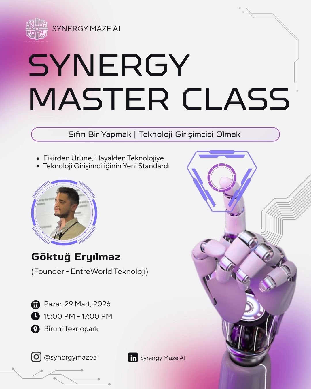 Synergy MasterClass: Sıfırı Bir Yapmak | Teknoloji Girişimcisi Olmak - Göktuğ Eryılmaz (Founder - EntreWorld Teknoloji)