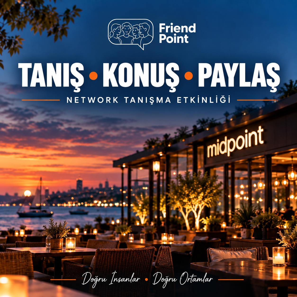 TANIŞ • KONUŞ • PAYLAŞ (NETWORK TANIŞMA ETKİNLİĞİ)
