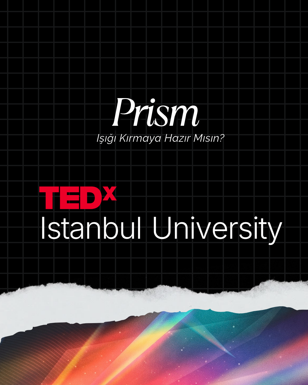 TedxIstanbul University | Theme:Prism