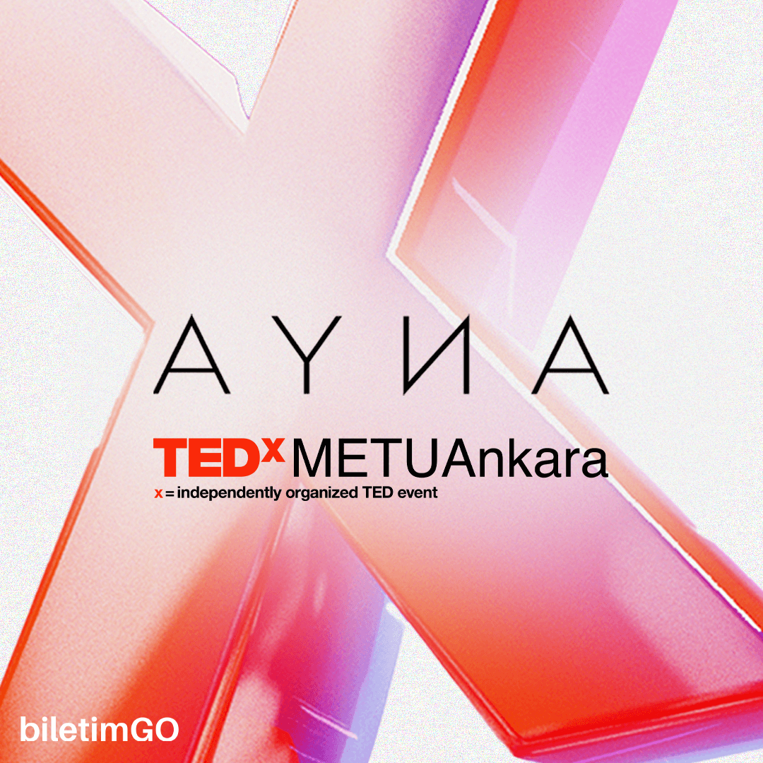 TEDxMETUAnkara "Ayna"