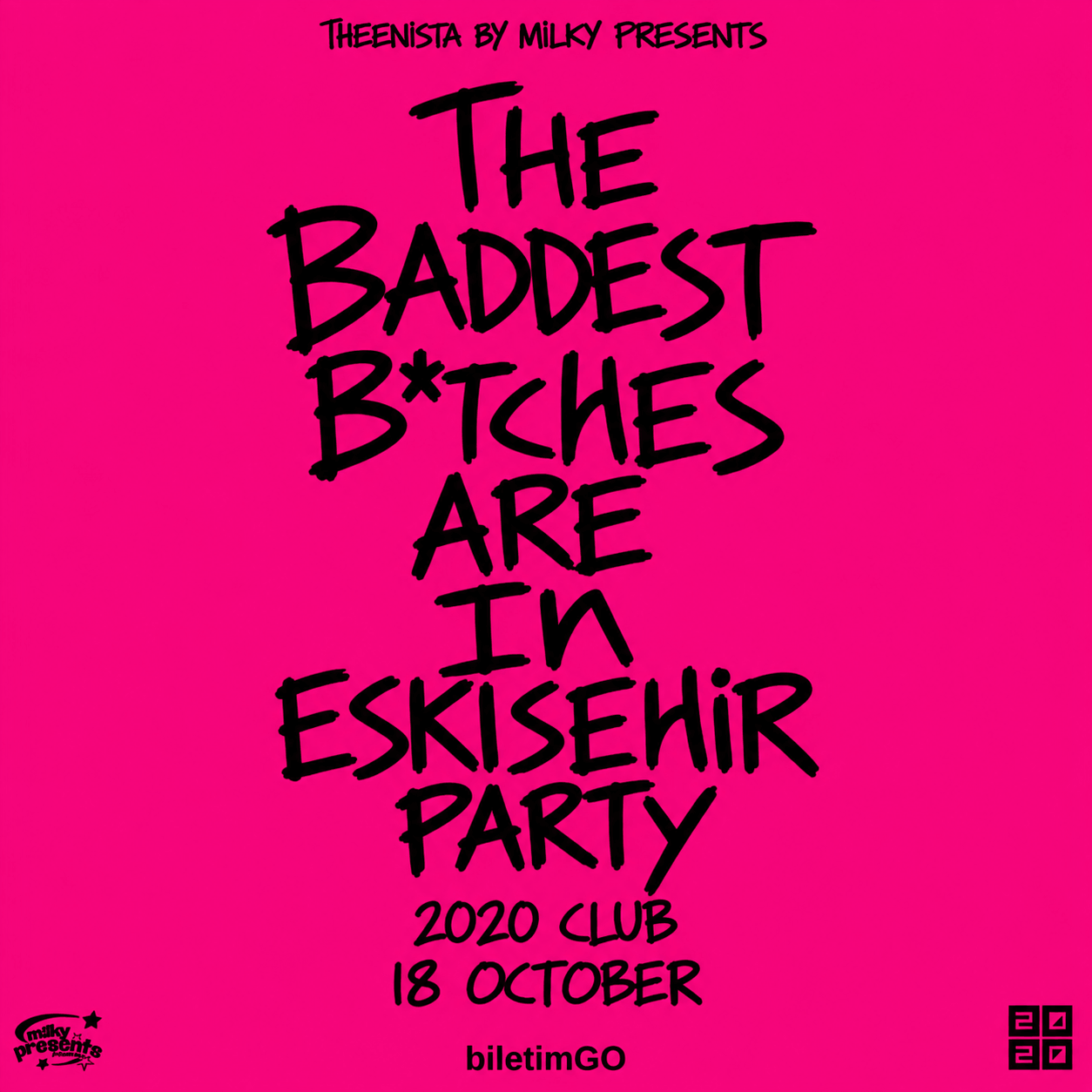 THE BADDEST B*TCHES ARE IN ESKISEHIR etkinlik afişi