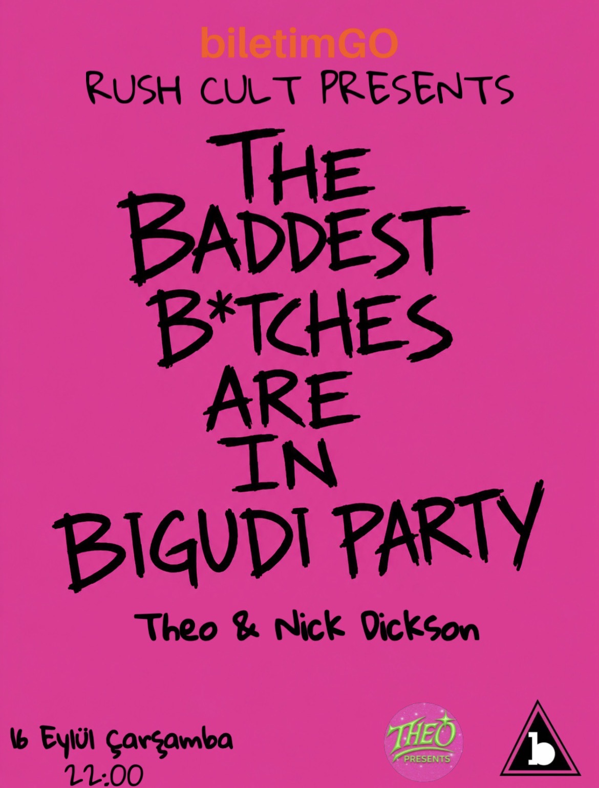 THE BADDEST B*TCHES ARE IN ISTANBUL PARTY