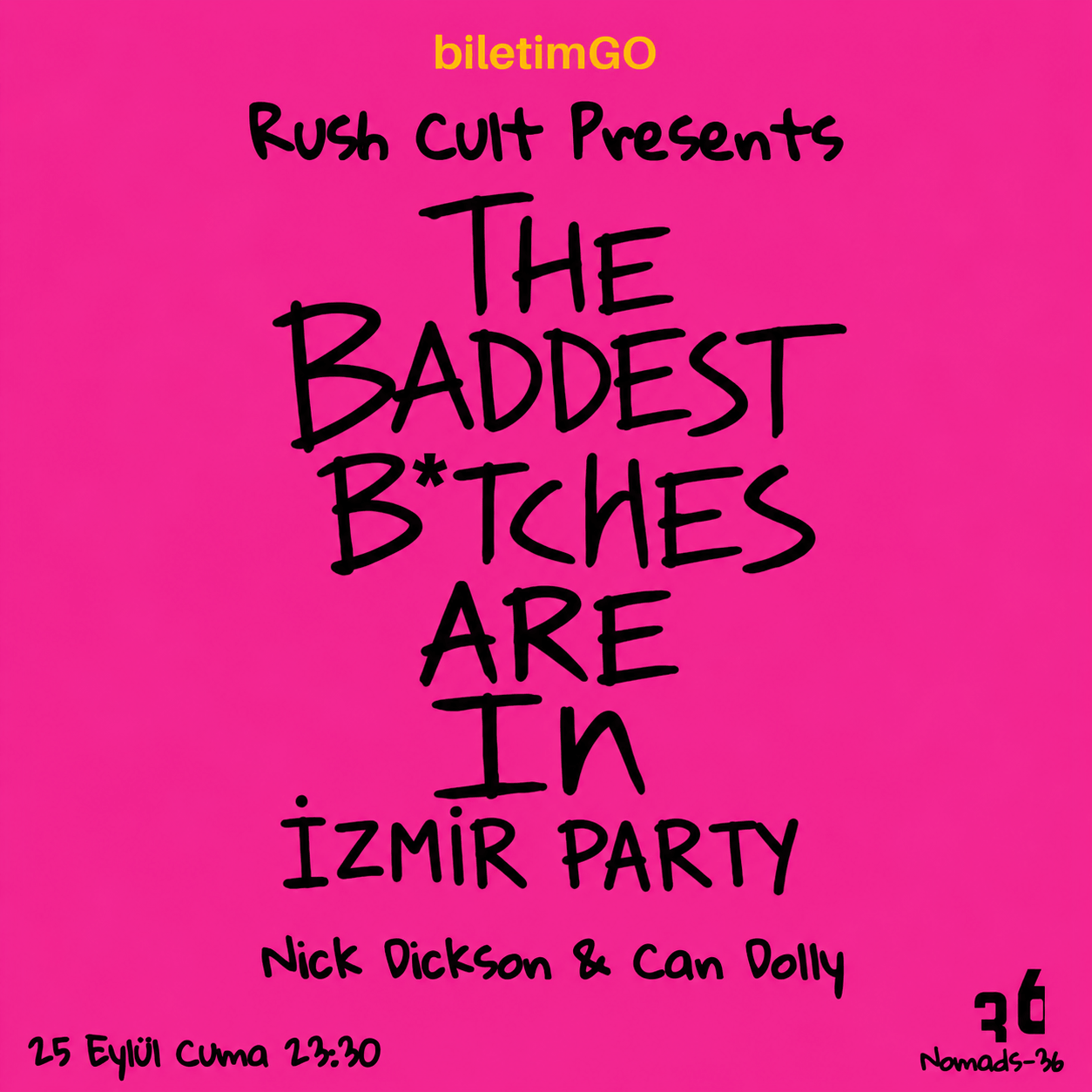 THE BADDEST B*TCHES ARE IN IZMIR PARTY