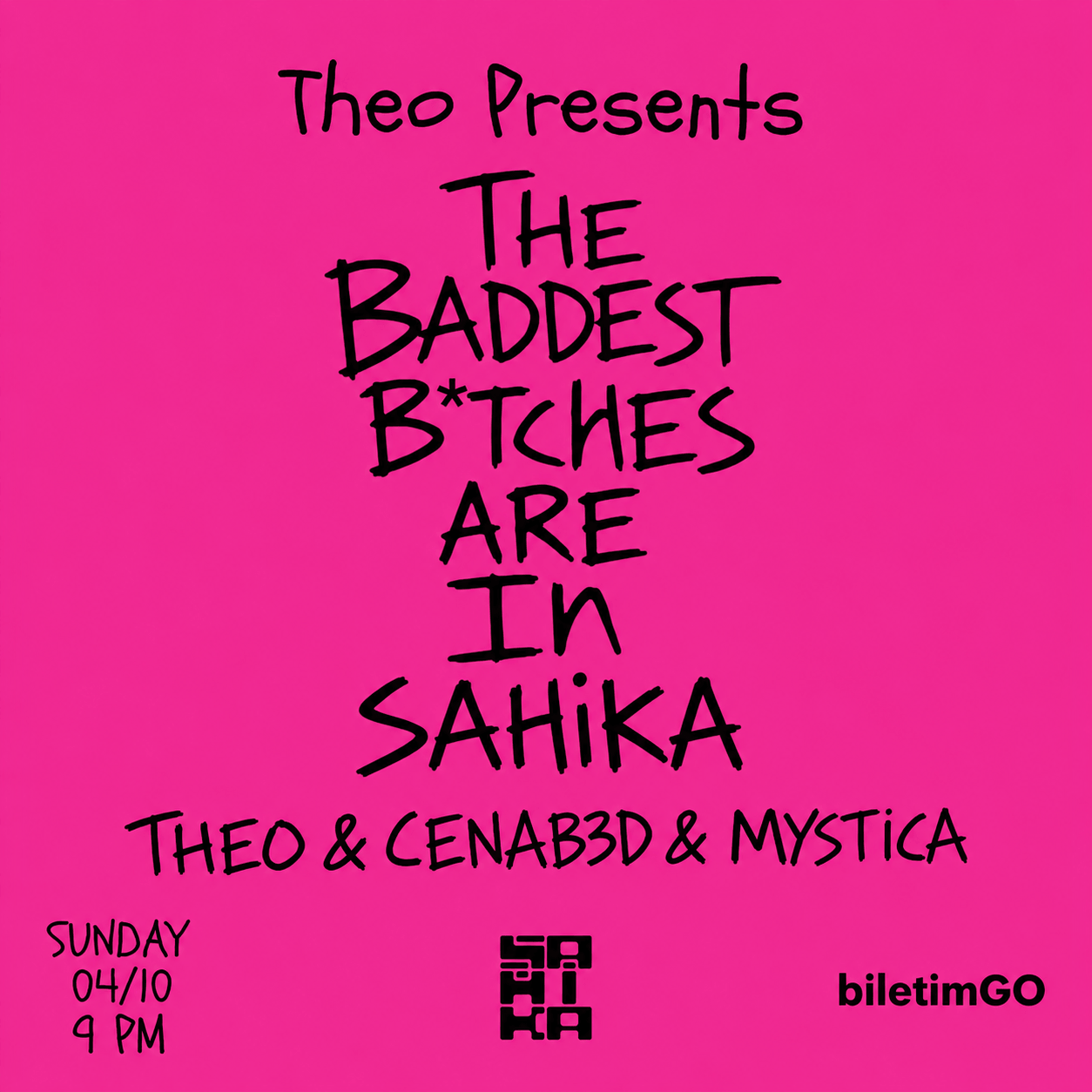 THE BADDEST B*TCHES ARE IN SAHIKA PARTY