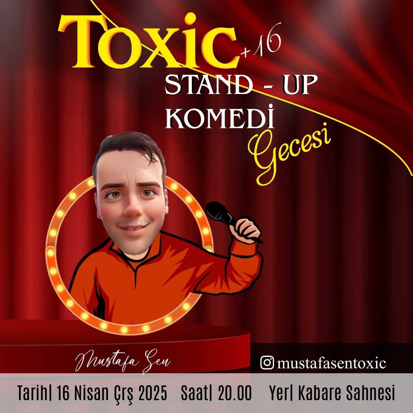 TOXIC Stand-Up -Mustafa Şen | Alanya
