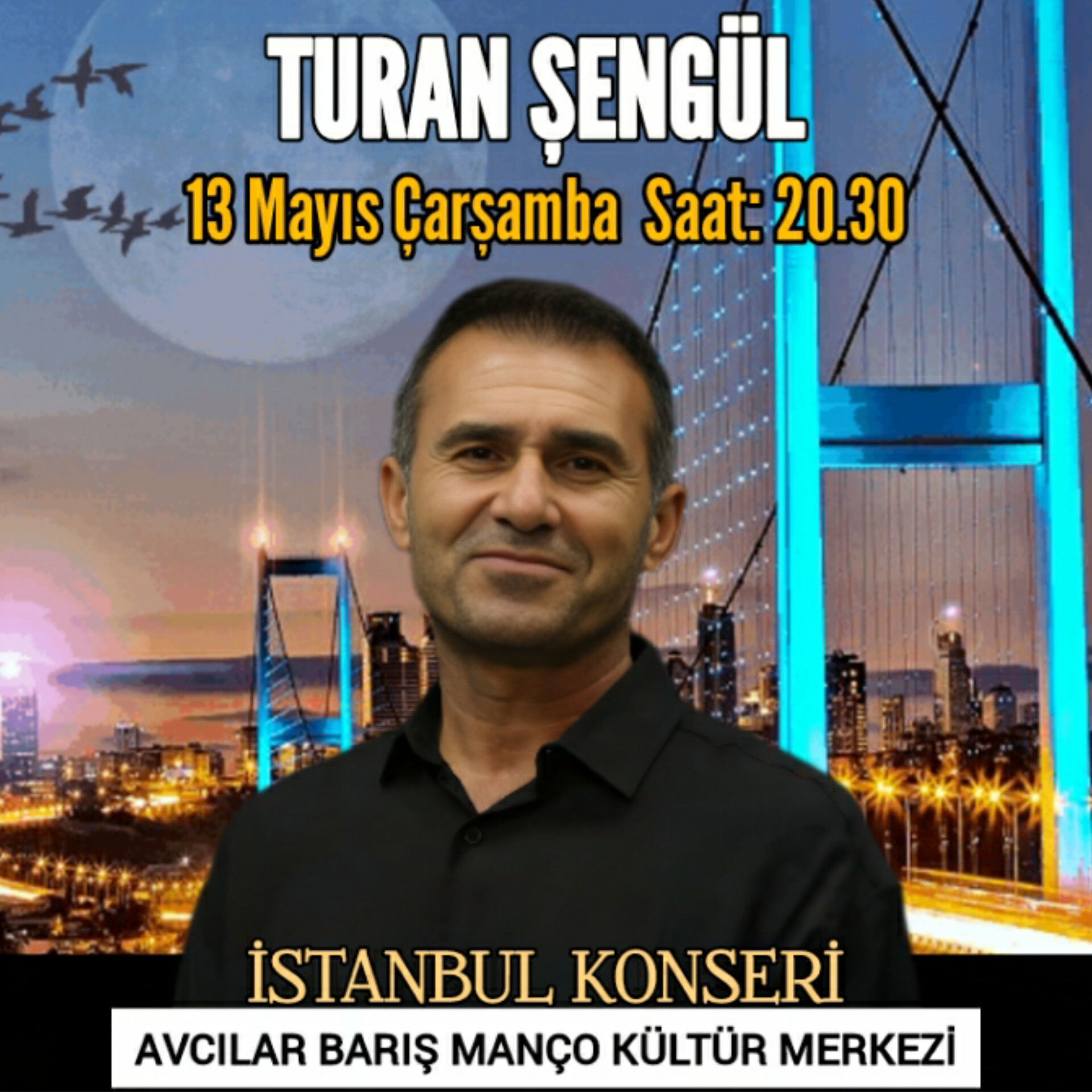 Turan Şengül İstanbul Konseri