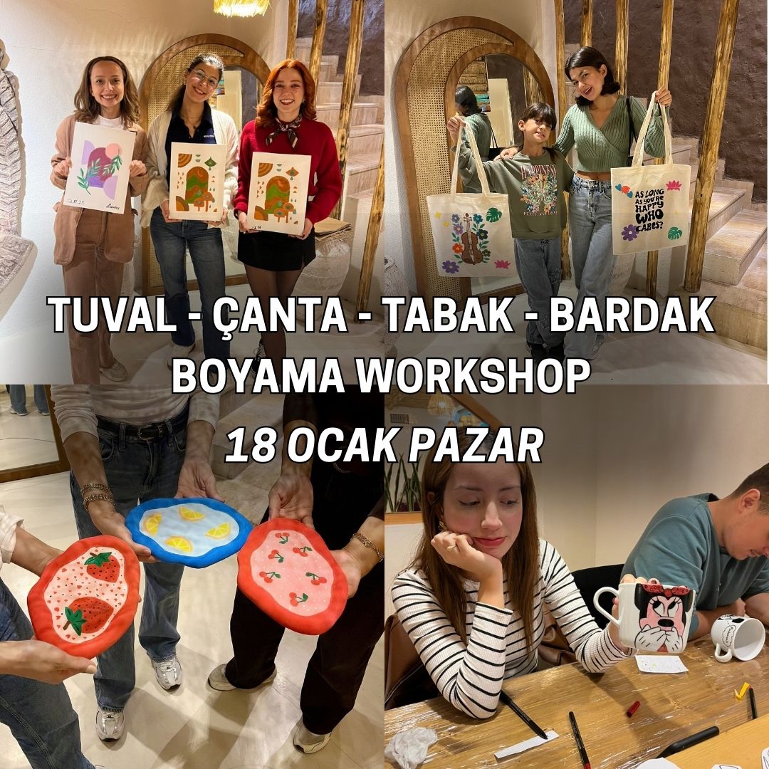 Tuval - Bardak - Tabak - Çanta Boyama Workshop - Art Workshop Büyükçekmece Etkinlikleri