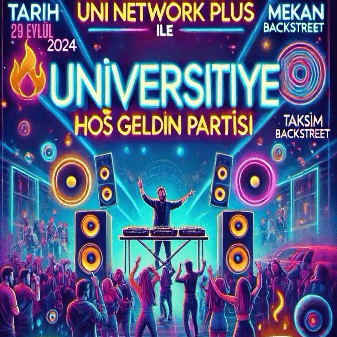 UNİ Network Plus ile WELCOME PARTY
