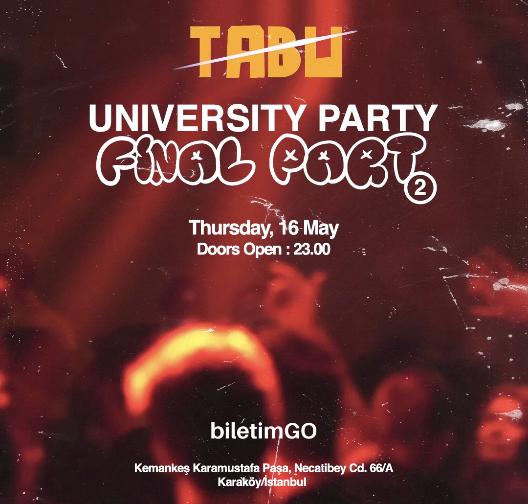 UNIVERSITY FİNAL PARTY 2