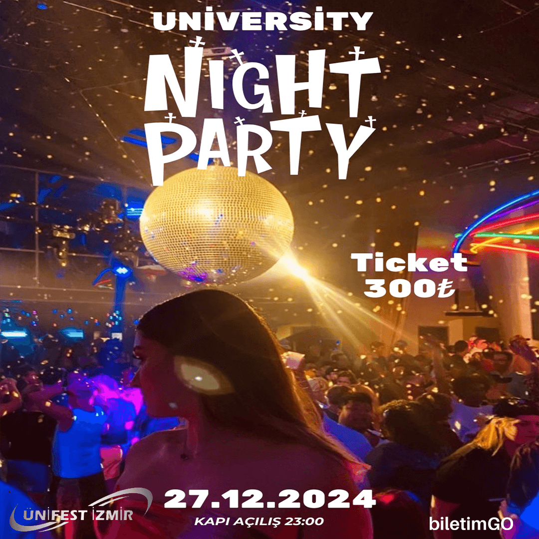 UNİVERSİTY NİGHT PARTY