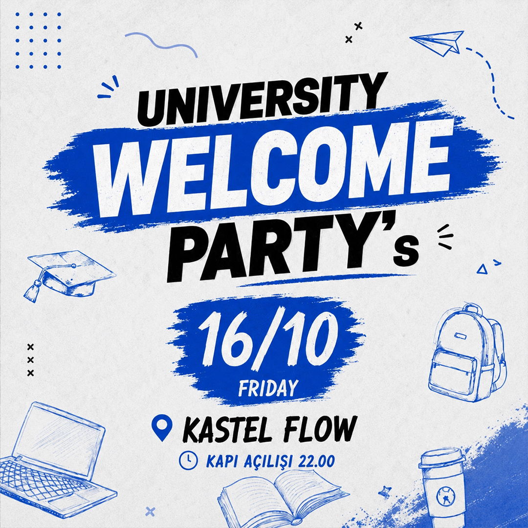 UNIVERSITY WELCOME PARTY - KASTEL FLOW