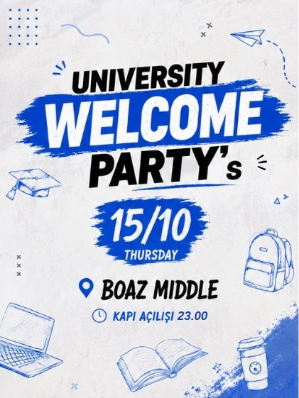 UNIVERSITY WELCOME PARTY - BOAZ MIDDLE / DJ MELTEM HAYIRLI