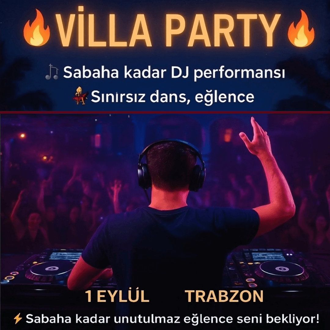 Villa Party - Trabzon