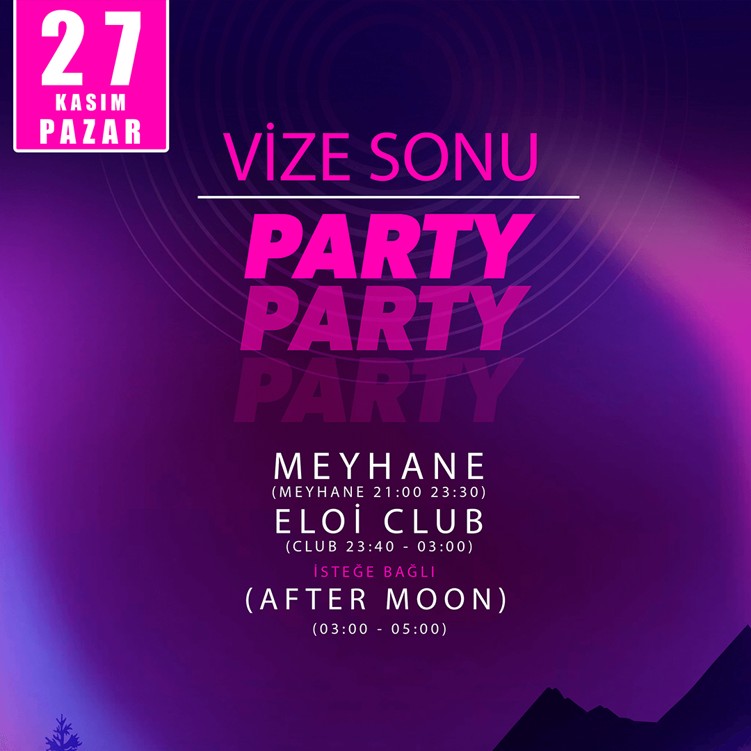VİZE SONU PARTY