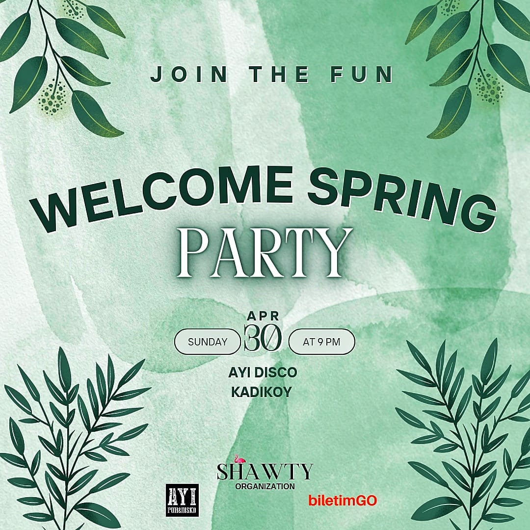 WELCOME SPRING PARTY