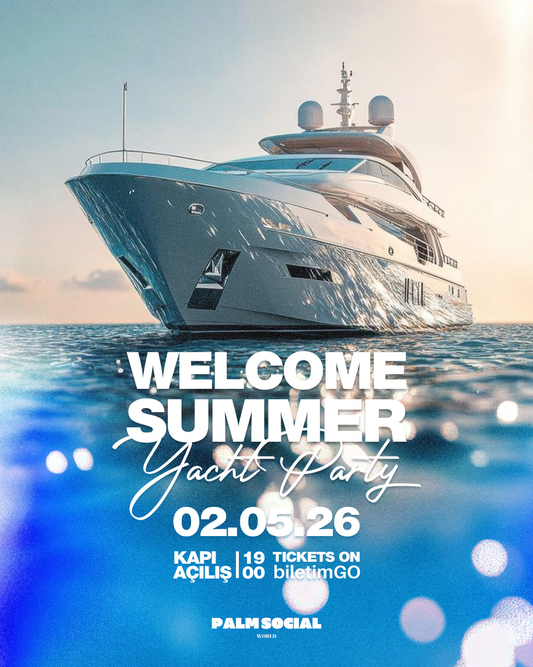 Welcome Summer Yacht Party + 1 İçecek