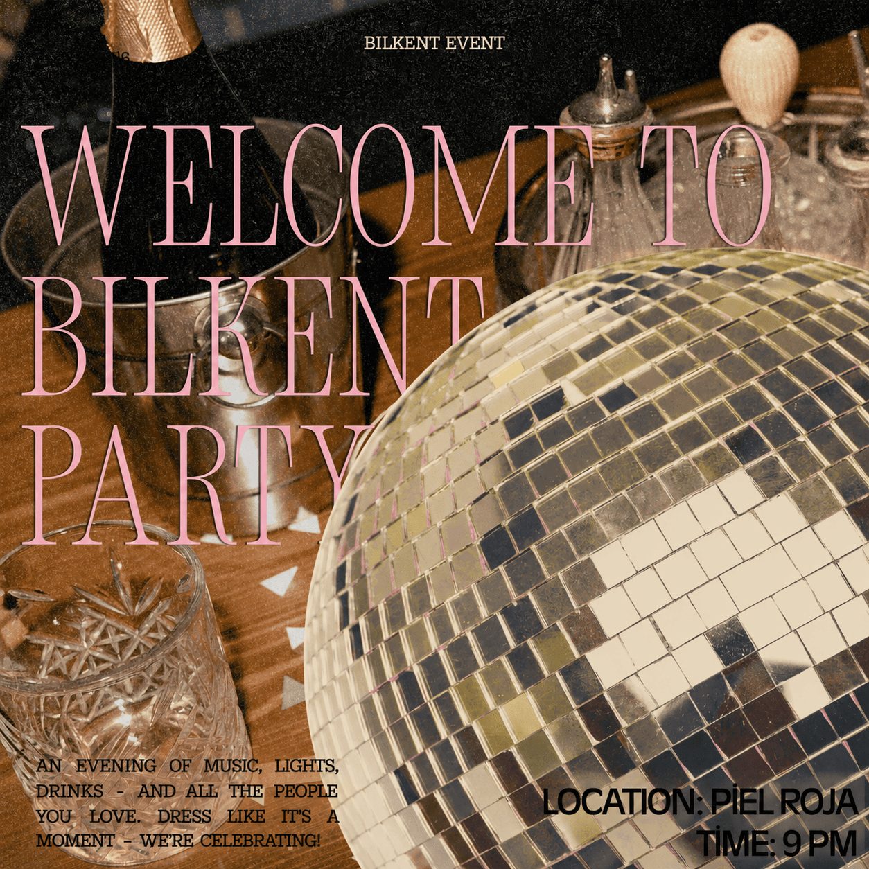 WELCOME TO BİLKENT PARTY