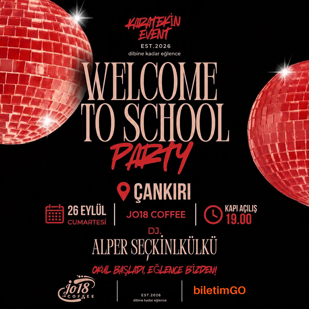 WELCOME TO SCHOOL PARTY