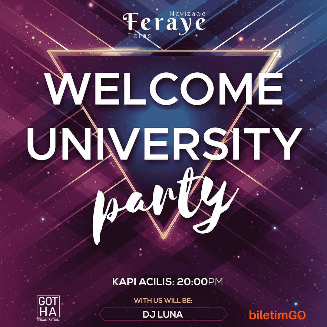 Welcome University Party | 29 Eylül Cuma | GOTHA Organization