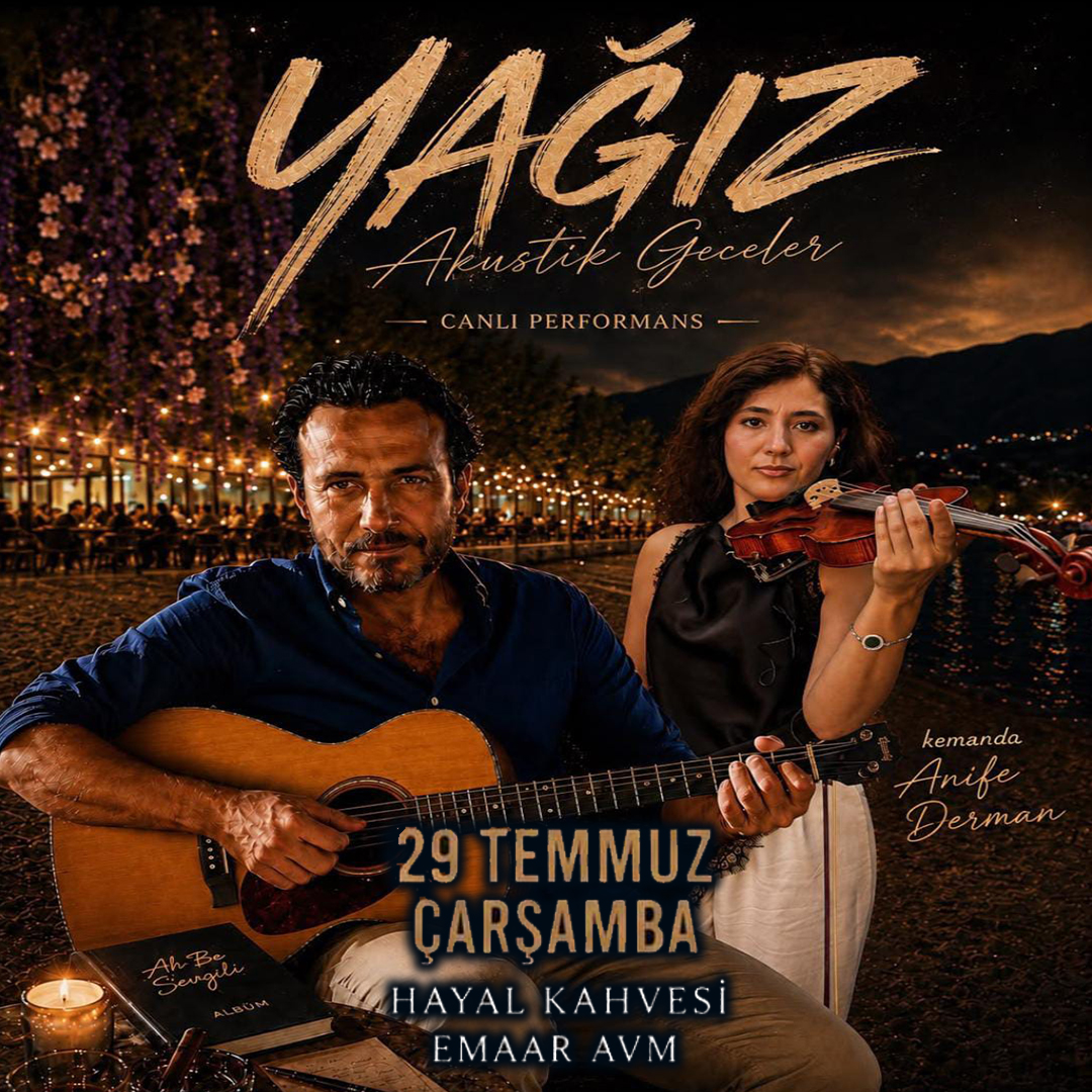 YAĞIZ BAĞCIGİL KONSERİ 29 TEMMUZ