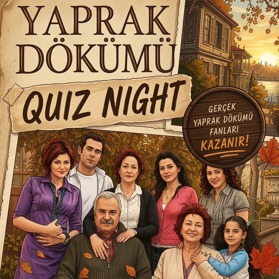 Yaprak Dökümü Quiz Night