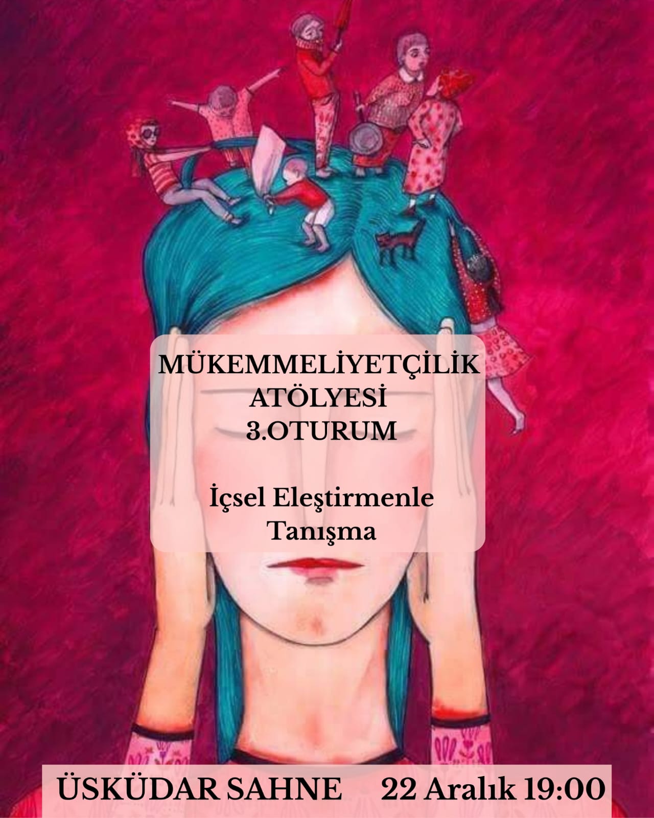 Yaşam Grubu: Mükemmelliyetçilik Atölyesi