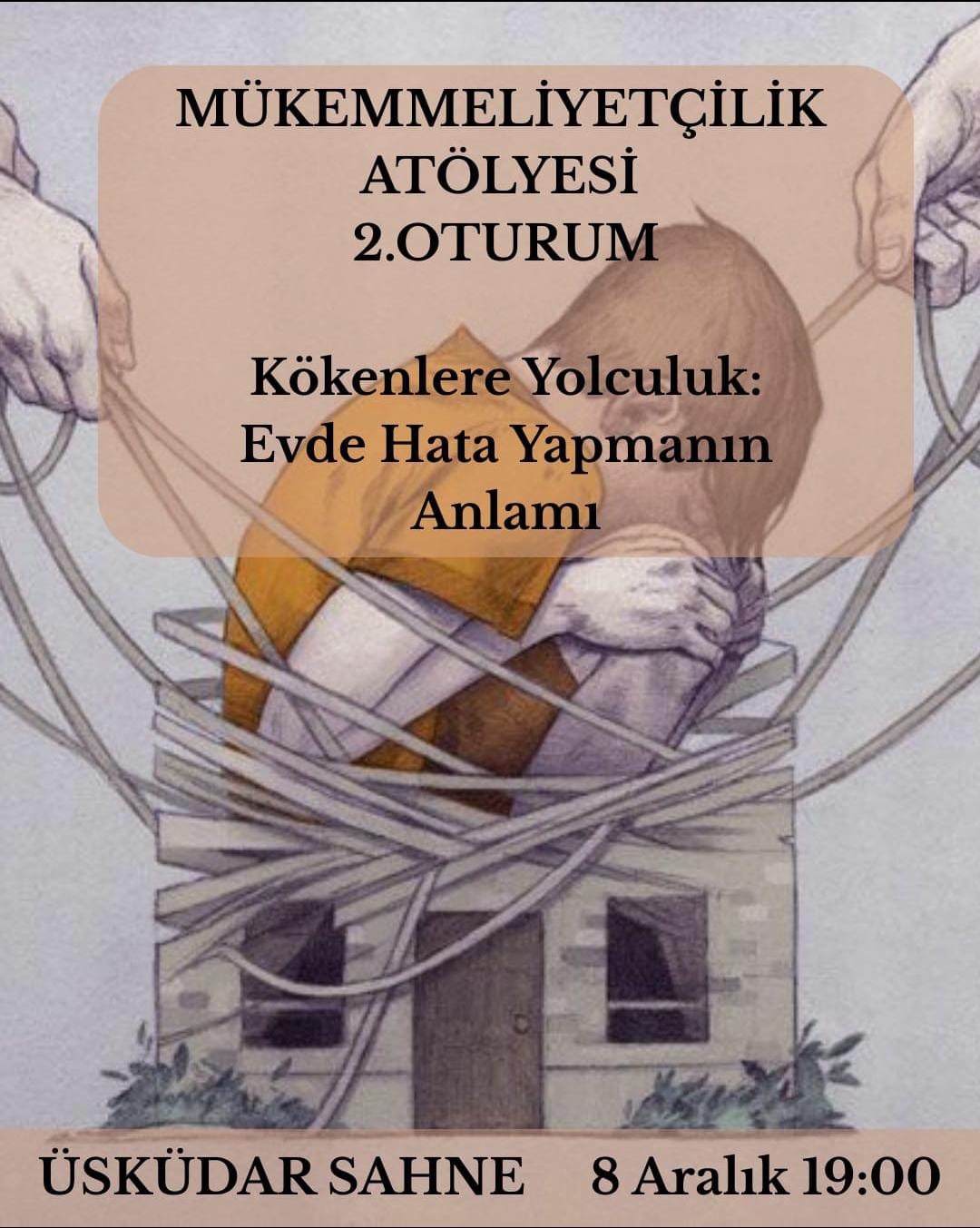 Yaşantı Grubu; Mükemmelliyetçilik Atölyesi