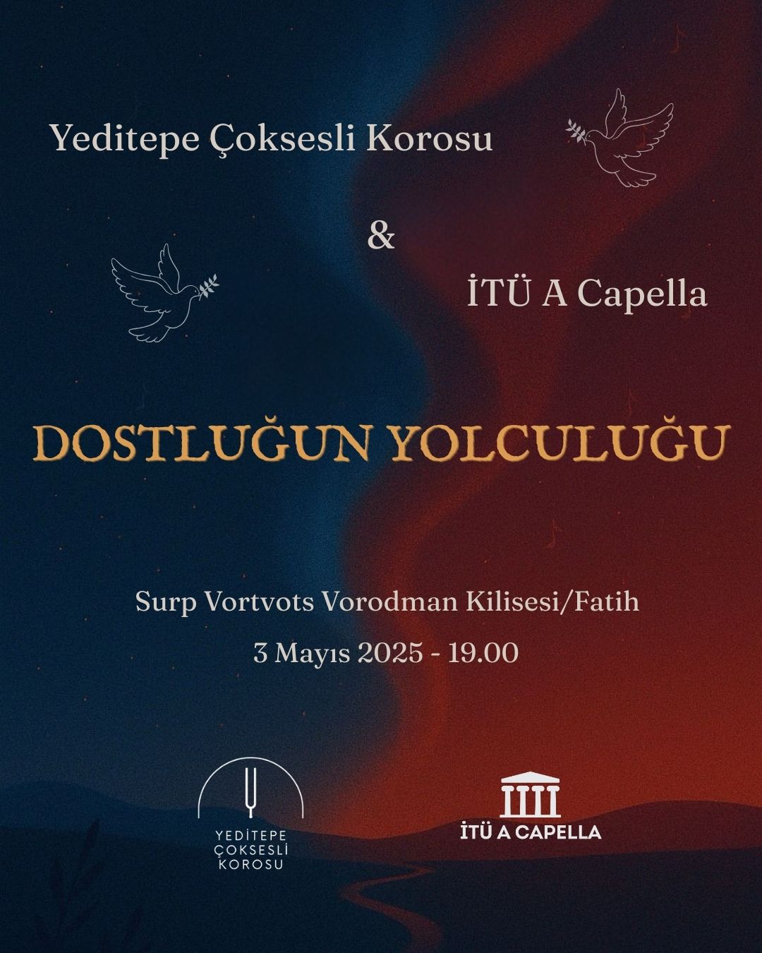 Yeditepe Çoksesli Korosu & İTÜ A Capella - Dostluğun Yolculuğu