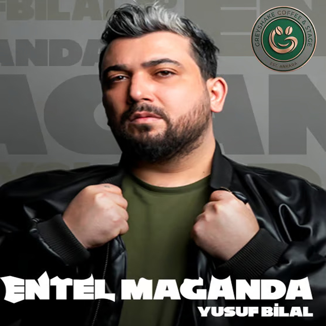 Yusuf Bilal Altıntaş - Entel Maganda -Stand Up