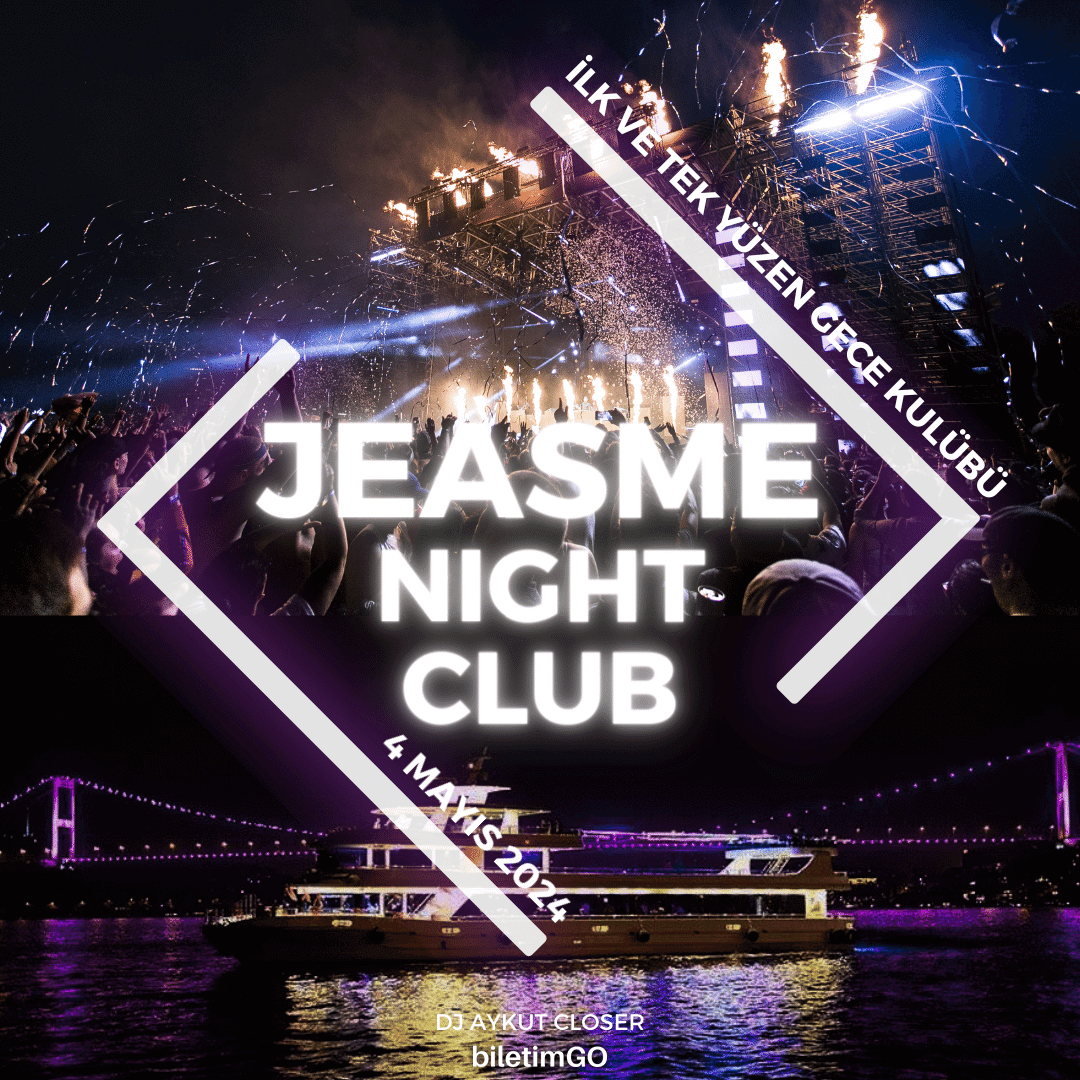 Yüzen Gece Kulübü - Jeasme Night Club