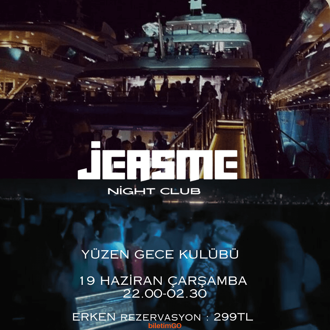 YÜZEN GECE KULÜBÜ-JEASME NIGHT CLUB