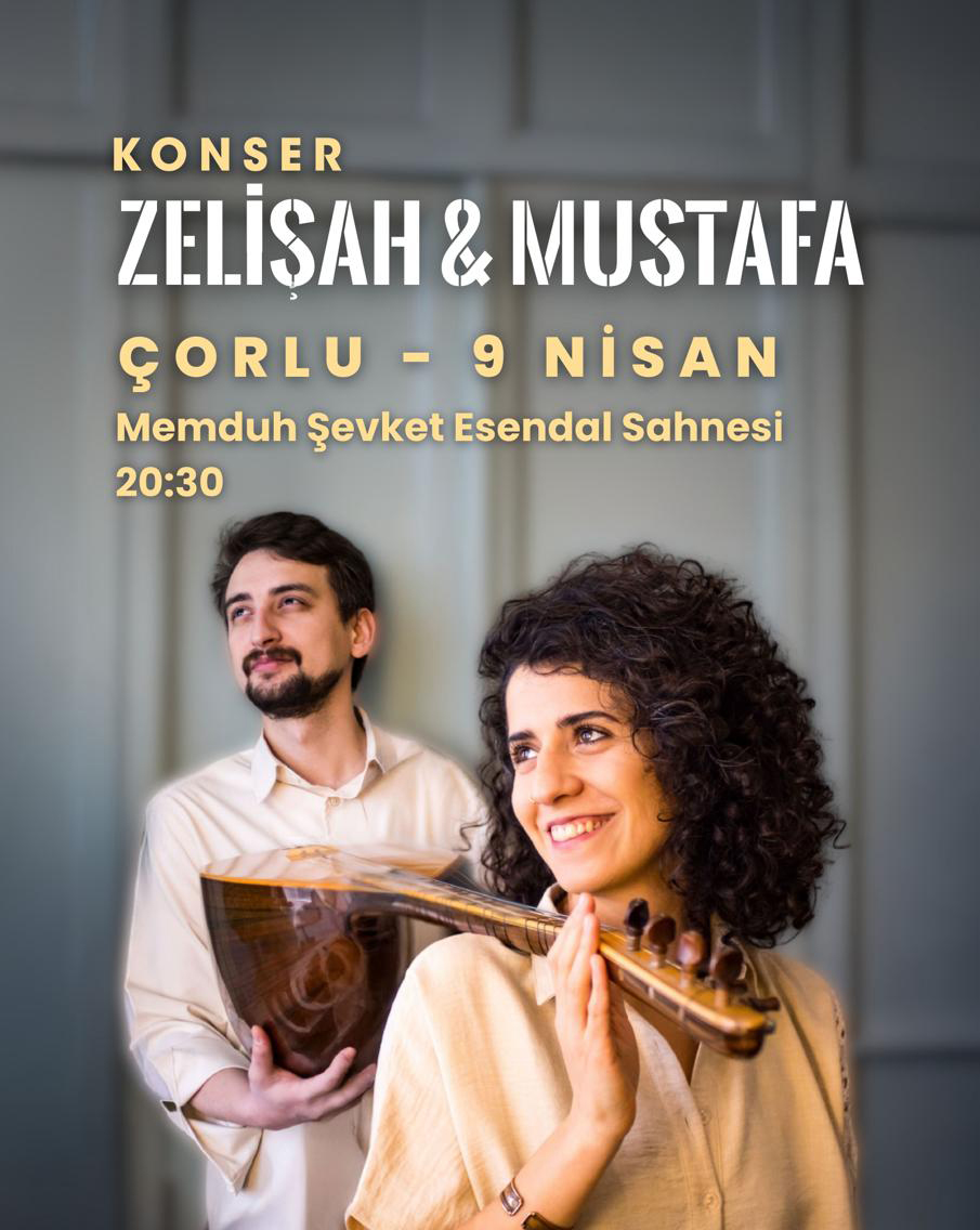Zelişah & Mustafa Çorlu Konseri